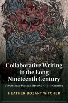 Paperback Collaborative Writing in the Long Nineteenth Century Book
