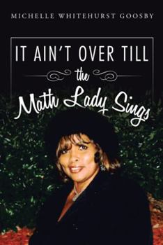 Paperback IT AIN'T OVER TILL the Math Lady Sings Book