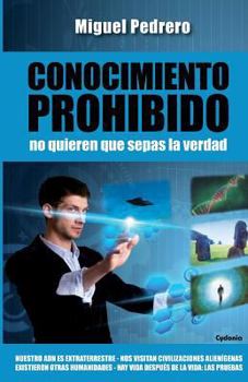 Paperback Conocimiento Prohibido: No quieren que sepas la verdad [Spanish] Book