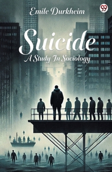 Paperback Suicide A Study In Sociology Book