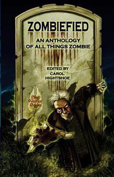 Paperback Zombiefied: An Anthology of All Things Zombie Book
