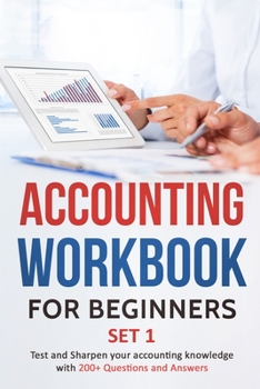 Paperback Accounting Workbook for Beginners - Set 1: Test and Sharpen your accounting knowledge with 200+ Questions and Answers Book