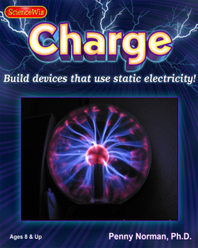 Paperback Online Discovery Charge: Build Devices the Use Static Electricity Book