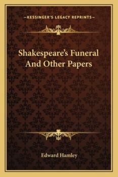 Shakespeare's funeral and other papers