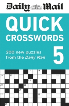 Paperback Daily Mail Quick Crosswords Volume 5: 200 New Puzzles from the Daily Mail Book