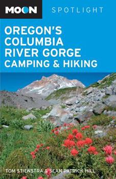 Paperback Moon Spotlight Oregon's Columbia River Gorge Camping & Hiking Book