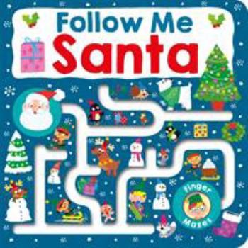 Maze Book: Follow Me Santa - Book  of the Finger Mazes