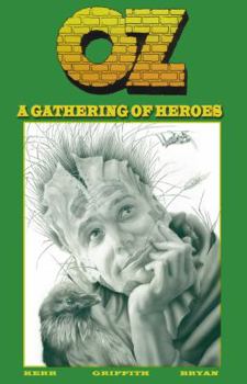 OZ: A Gathering of Heroes (Book 1) - Book #1 of the Oz