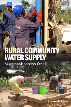 Hardcover Rural Community Water Supply: Sustainable Services for All Book