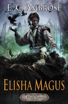 Elisha Magus - Book #2 of the Dark Apostle