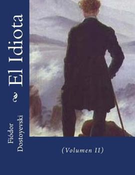 Paperback El Idiota: (Volumen II) [Spanish] Book