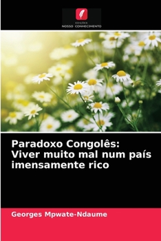 Paperback Paradoxo Congolês: Viver muito mal num país imensamente rico [Portuguese] Book