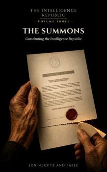 Paperback The Summons: Constituting the Intelligence Republic Book