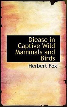 Paperback Diease in Captive Wild Mammals and Birds Book