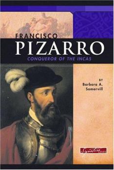 Hardcover Francisco Pizarro: Conqueror of the Incas Book