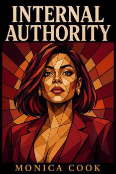 Hardcover Internal Authority (The Monica Cook Collection) Book