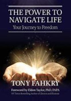 Paperback The Power to Navigate Life,: Your Journey to Freedom Book