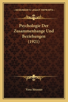 Paperback Psychologie Der Zusammenhange Und Beziehungen (1921) [German] Book