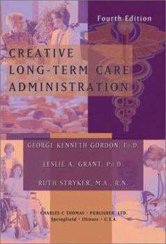 Paperback Creative Long-Term Care Administration Book