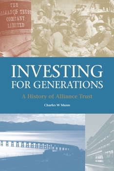 Hardcover Investing for Generations: A History of the Alliance Trust Book