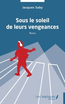 Paperback Sous le soleil de leurs vengeances [French] Book
