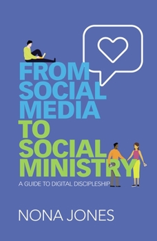 Paperback From Social Media to Social Ministry: A Guide to Digital Discipleship Book