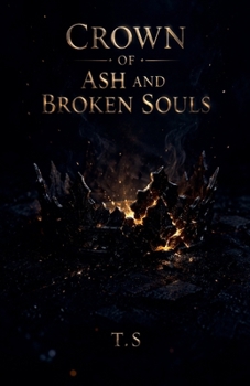 Paperback Crown of Ash and Broken Souls Book