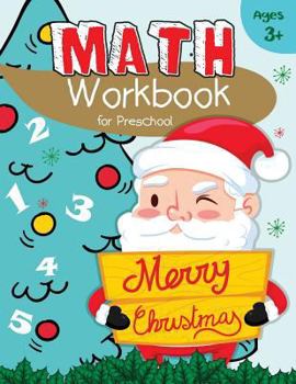 Paperback Math Workbook for Preschool: Merry Christmas: Kindergarten Learning Numbers for Kids Book