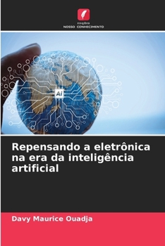 Paperback Repensando a eletrônica na era da inteligência artificial [Portuguese] Book