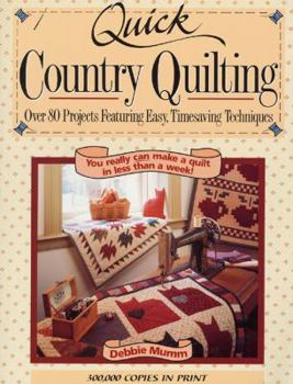 Paperback Quick Country Quilting: Over 80 Projects Featuring Easy, Timesaving Techniques Book