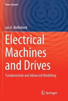 Paperback Electrical Machines and Drives: Fundamentals and Advanced Modelling Book