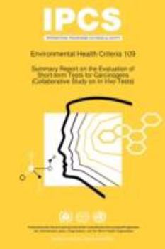 Paperback Summary Report on the Evaluation of Short-Term Tests for Carcinogens: Environmental Health Criteria Series No 109 Book