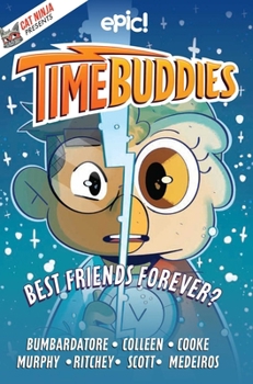 Hardcover Time Buddies: Best Friends Forever? Volume 3 Book