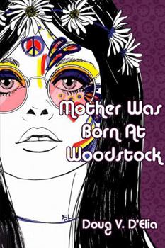 Paperback Mother Was Born at Woodstock Book