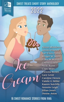 Paperback Sweet Treats - Ice Cream: 2022 Romance Writers of Australia Short Story Anthology Book