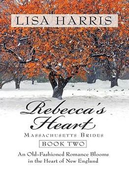 Rebecca's Heart (Massachusetts Brides Series #2) (Heartsong Presents #680) - Book #2 of the Massachusetts Brides