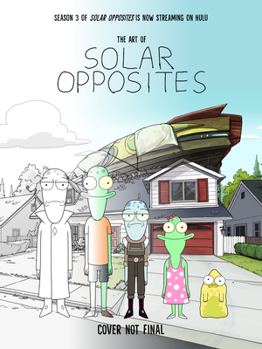 Hardcover The Art of Solar Opposites Book