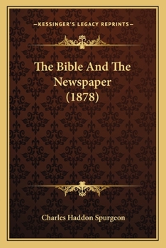 Paperback The Bible And The Newspaper (1878) Book