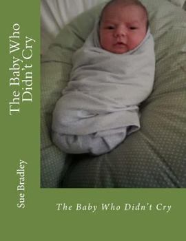 Paperback The Baby Who Didn't Cry Book