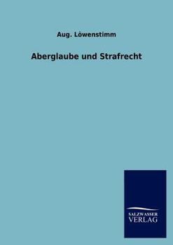 Paperback Aberglaube und Strafrecht [German] Book