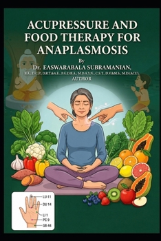 Acupressure and Food Therapy for Anaplasmosis: Anaplasmosis