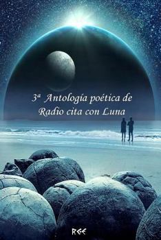 Paperback 3a Antología poética de Radio cita con Luna [Spanish] Book