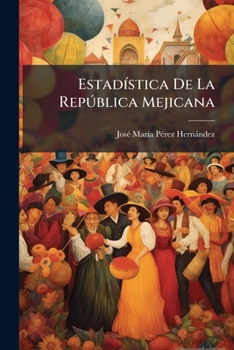 Estadística De La República Mejicana