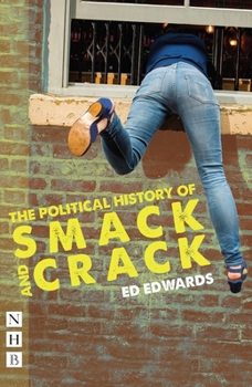 Paperback The Political History of Smack and Crack Book