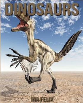Paperback Dinosaurs: Children Book of Fun Facts & Amazing Photos on Animals in Nature - A Wonderful Dinosaurs Book for Kids aged 3-7 Book
