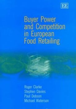 Hardcover Buyer Power and Competition in European Food Retailing Book