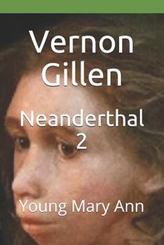Paperback Neanderthal 2: Young Mary Ann Book
