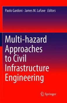 Paperback Multi-Hazard Approaches to Civil Infrastructure Engineering Book
