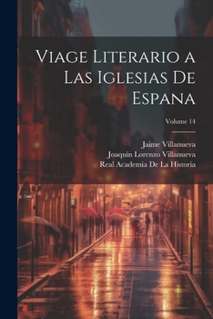 Paperback Viage literario a las iglesias de Espana; Volume 14 [Spanish] Book