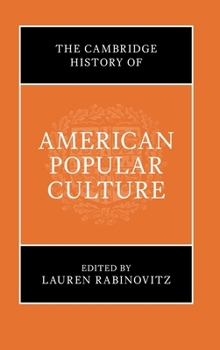 Hardcover The Cambridge History of American Popular Culture Book